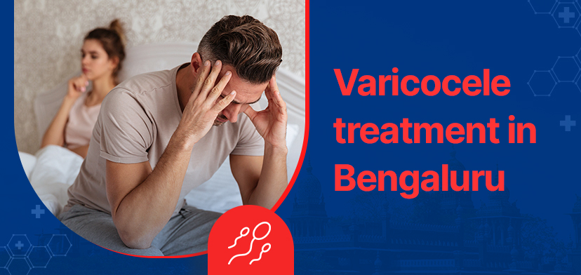Cost of varicocele treatment in Bengaluru