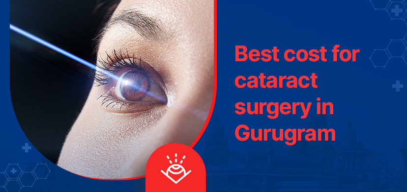 Best cost for cataract surgery in Gurugram
