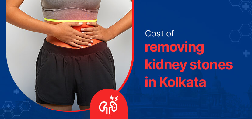 Cost of removing kidney stones in Kolkata