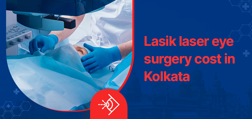 Lasik laser eye surgery cost in Kolkata