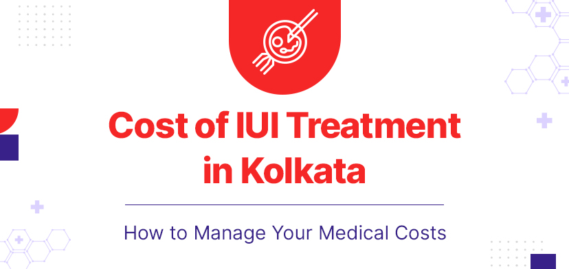 Cost of IUI Treatment in Kolkata