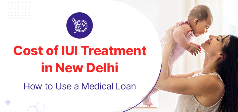 Cost of IUI Treatment in New Delhi