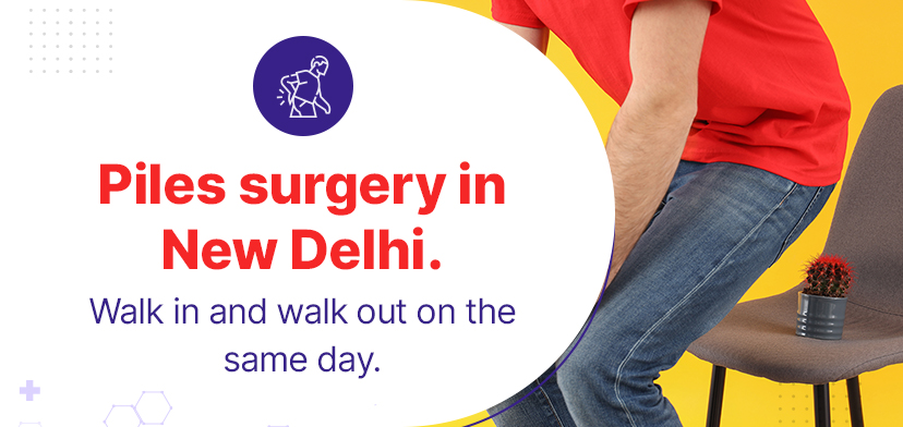 Piles surgery in New Delhi