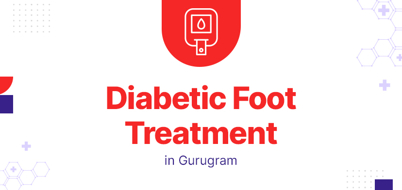 Diabetic Foot: Don’t Suffer in Silence, Seek Treatment in Gurugram