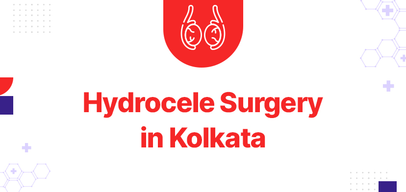 Hydrocele Surgery in Kolkata