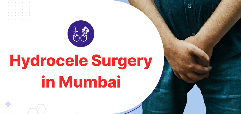 Hydrocele surgery in Mumbai