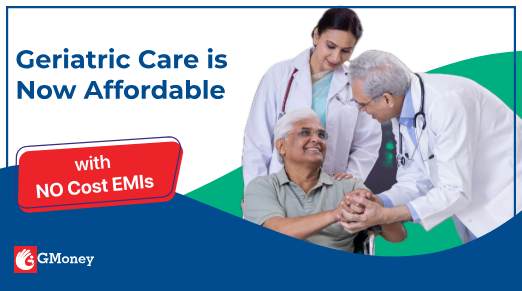Geriatric care expenses with no cost emi